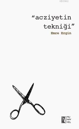 Acziyetin Tekniği