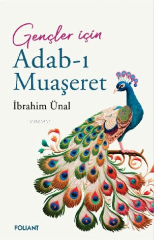 Adab-ı Muaşeret ;Gençler İçin