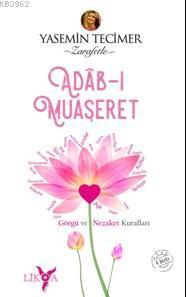 Adab-ı Muaşeret; Görgü Ve Nezaket Kuralları