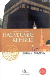 Adabıyla Erkanıyla| Hac ve Umre Rehberi