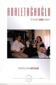 Adalet Ağaoğlu İnsan ve Eser
