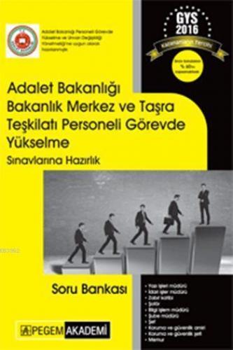 Adalet Bakanlığı Bakanlık Merkez ve Taşra Teşkilatı Personeli Görevde Yükselme Sınavlarına Hazırlık