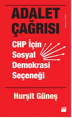 Adalet Çağrısı; Chp İçin Sosyal Demokrasi Seçeneği