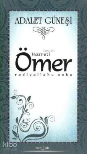 Adalet Güneşi Hazreti Ömer (r.a)