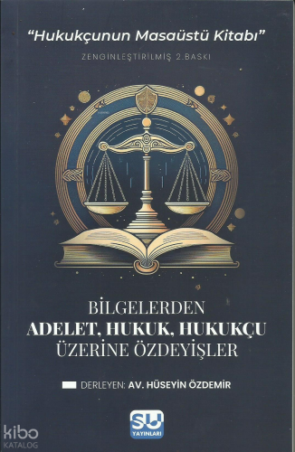 Adalet, Hukuk, Hukukçu Üzerine Özdeyişler