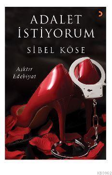 Adalet İstiyorum; Aşktır Edebiyat