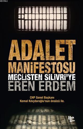 Adalet Manifestosu; Meclisten Silivri'ye