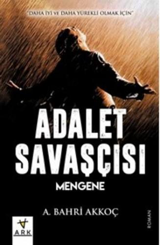 Adalet Savaşçısı; Mengene
