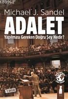 Adalet; Yapılması Gereken Doğru Şey Nedir?
