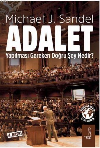 Adalet; Yapılması Gereken Doğru Şey Nedir?