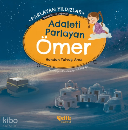 Adaleti Parlayan Ömer - Parlayan Yıldızlar ;Sahabiler ve Değerler