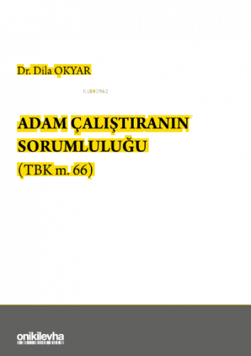 Adam Çalıştıranın Sorumluluğu (TBK m.66)