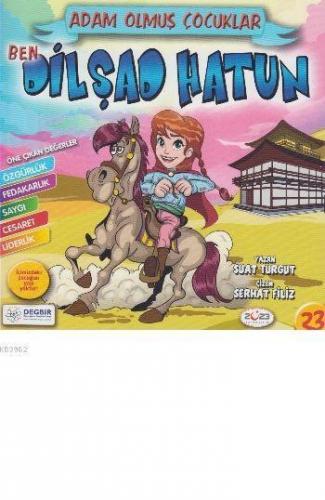 Adam Olmuş Çocuklar Serisi 23 Ben Dilşad Hatun