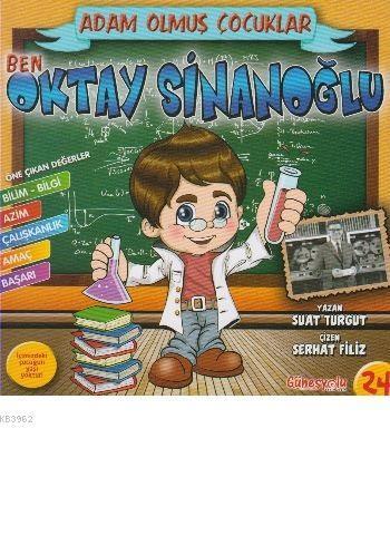 Adam Olmuş Çocuklar Serisi 24 Ben Oktay Sinanoğlu