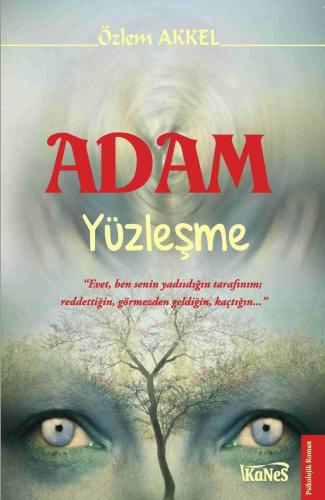 Adam; Yüzleşme