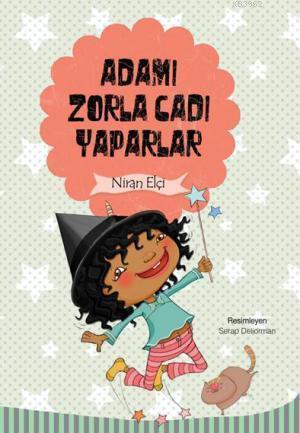 Adamı Zorla Cadı Yaparlar