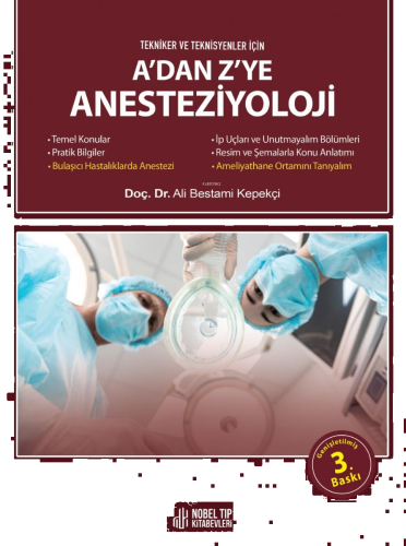 A'dan Z'ye Anesteziyoloji, Tekniker Ve Teknisyenler İçin