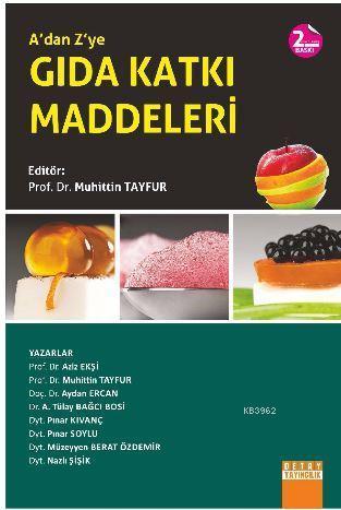A'dan Z'ye Gıda Katkı Maddeleri