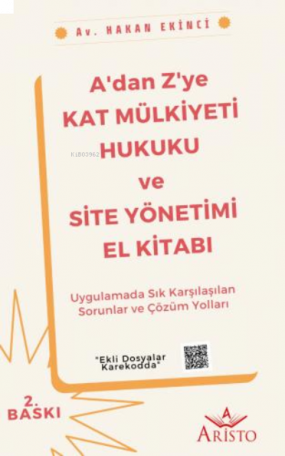A'dan Z'ye Kat Mülkiyeti Hukuku ve Site Yönetimi El Kitabı