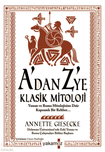 A'dan Z'ye Klasik Mitoloji