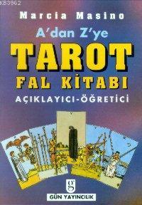 A'dan Z'ye Tarot Fal Kitabı