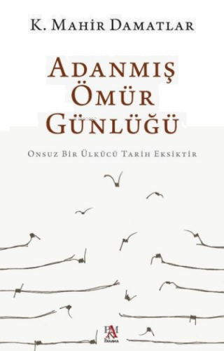 Adanmış Ömür Günlüğü