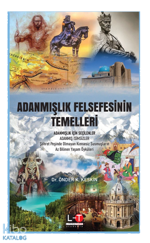 Adanmışlık Felsefesinin Temelleri