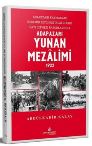 Adapazarı Yunan Mezalimi 1922