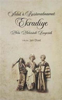 Adat u Rusumatnamee Ekradiye; Mela Mehmude Bayezidi