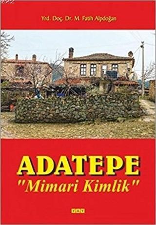 Adatepe; Mimari Kimlik