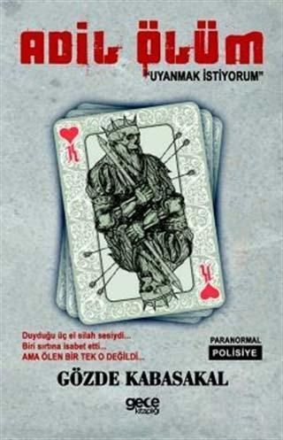 Adil Ölüm; Uyanmak İstiyorum