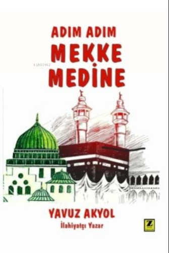 Adım Adım Mekke - Medine