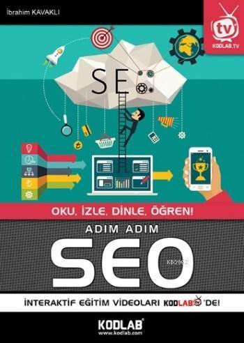 Adım Adım Seo; Oku İzle Dinle Öğren