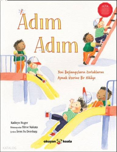 Adım Adım;Yeni Başlangıçların Zorluklarını Aşmak Üzerine Bir Hikâye