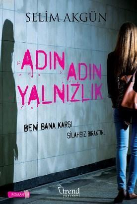 Adın Adın Yalnızlık