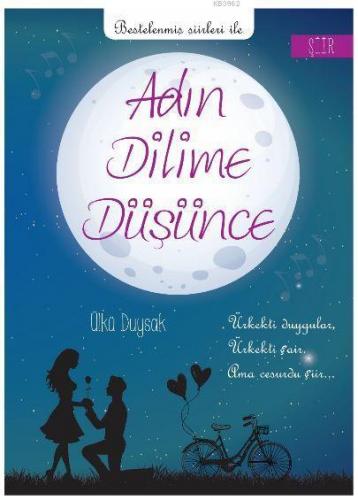 Adın Dilime Düşünce (Şiir)