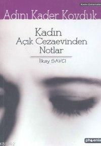 Adını Kader Koyduk