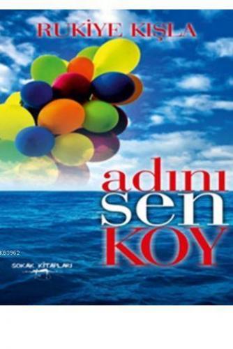 Adını Sen Koy