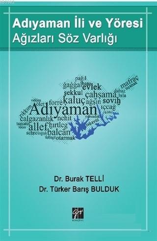 Adıyaman İli ve Yöresi Ağızları Söz Varlığı