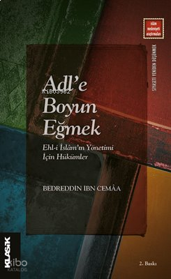 Adl'e Boyun Eğmek (Cep Boy);Ehl-i İslâm’ın Yönetimi İçin Hükümler