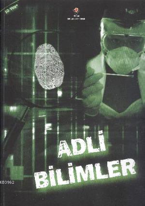 Adli Bilimler; +10 Yaş