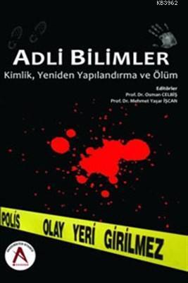 Adli Bilimler Kimlik Yeniden Yapılandırma ve Ölüm