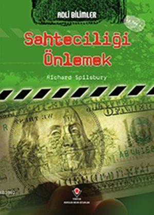 Adli Bilimler - Sahteciliği Önlemek