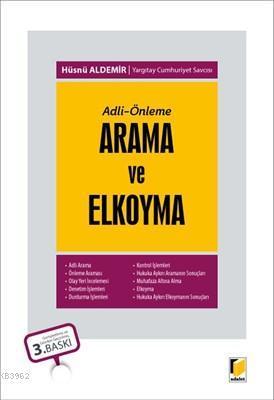 Adli - Önleme: Arama ve Elkoyma