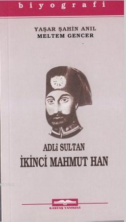 Adli Sultan - İkinci Mahmut Han