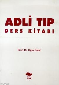 Adli Tıp Ders Kitabı
