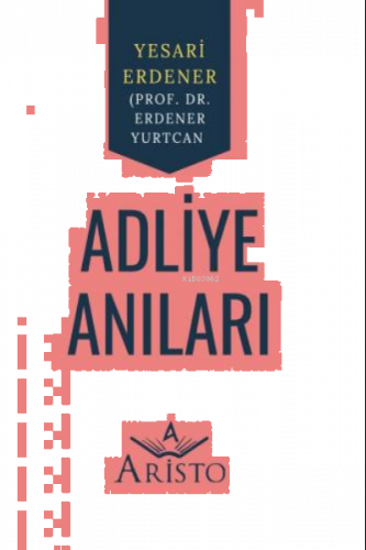 Adliye Anıları