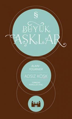 Adsız Köşk; Büyük Aşklar Dizisi