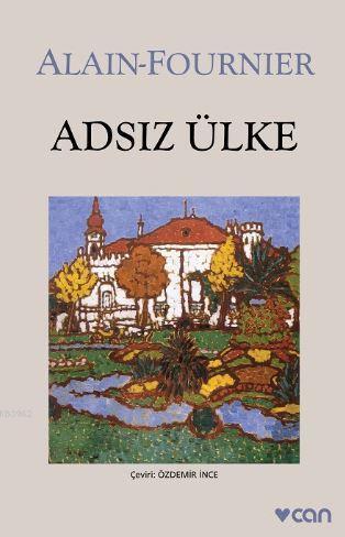 Adsız Ülke; (Koca Meaulnes)