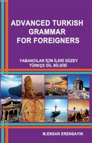 Advanced Turkish Grammar For Foreigners; Yabancılar için İleri Düzey T